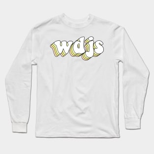 what does jesus say (yellow) Long Sleeve T-Shirt